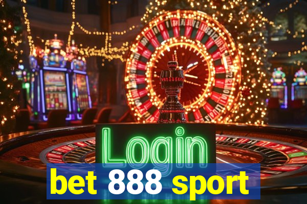 bet 888 sport